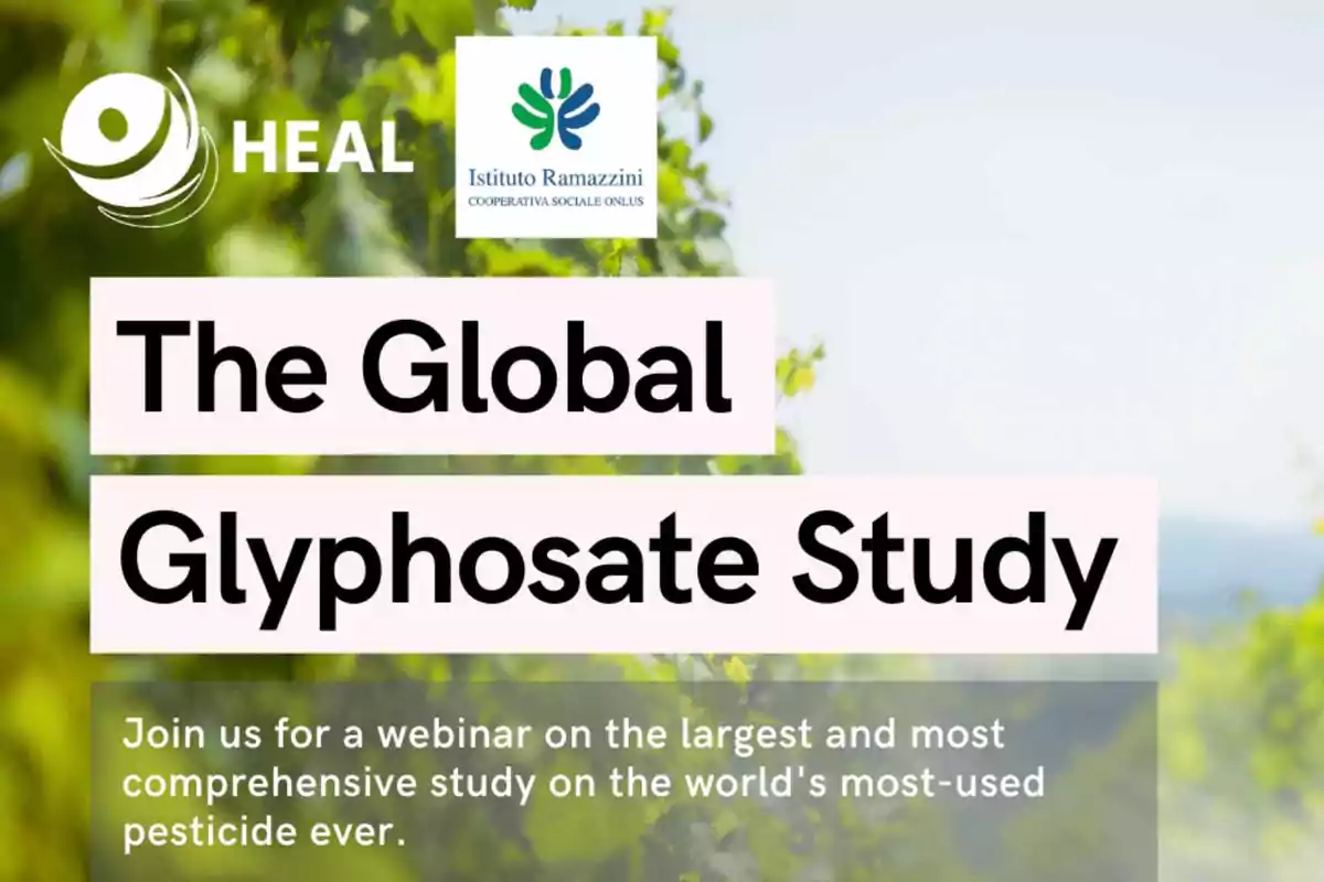 Promotional image for a webinar on the global glyphosate study, featuring the HEAL and Ramazzini Institute logos and a blurred vegetation background.